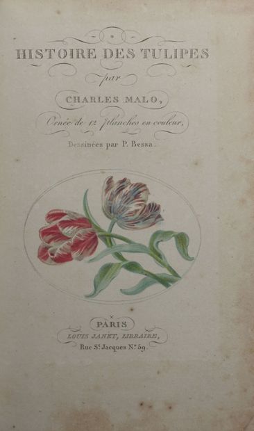 null [MALO Charles]. Histoire des tulipes. Paris, Louis Janet, [1821] ; in-16, reliure...