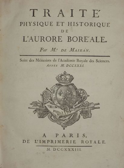 null DORTOUS DE MAIRAN Jean-Jacques. Traité physique et historique de l'aurore boréale....