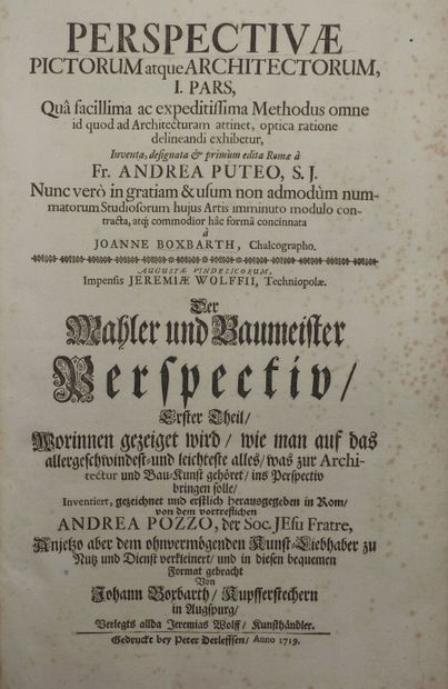 null POZZO Andrea. Perspectivæ pictorum atque architectorum Augsbourg, J. Wolff,...