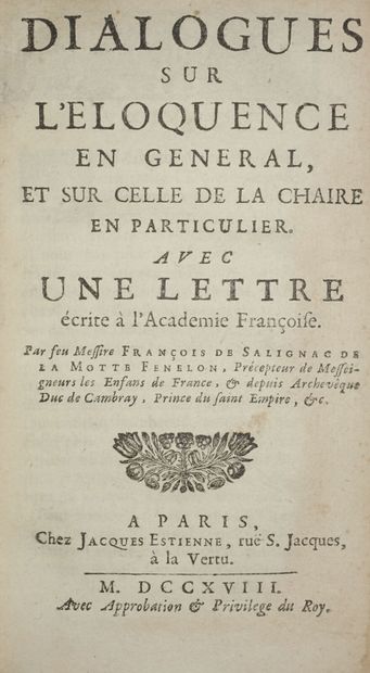 null FÉNELON François de Salignac de La Mothe-. Dialogues sur l'éloquence en général,...