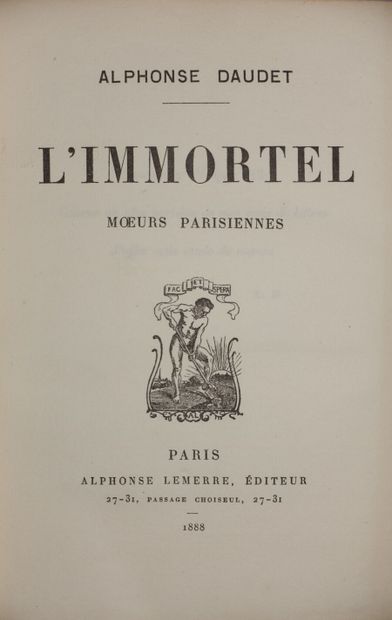 null DAUDET Alphonse. L'Immortel. Moeurs parisienne. Paris, A. Lemerre, 1888 ; in-12,...