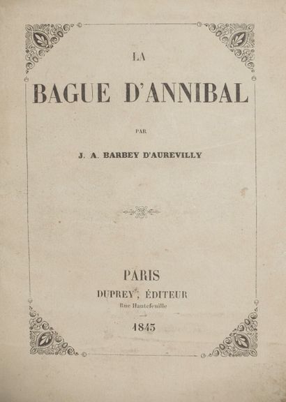 null BARBEY D'AUREVILLY Jules. La bague d'Hannibal. Paris, Duprey, 1843 ; in-16,...