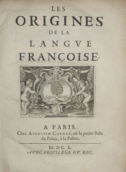 null MÉNAGE Gilles. Les origines de la langue françoise. Paris, Augustin Courbé,...