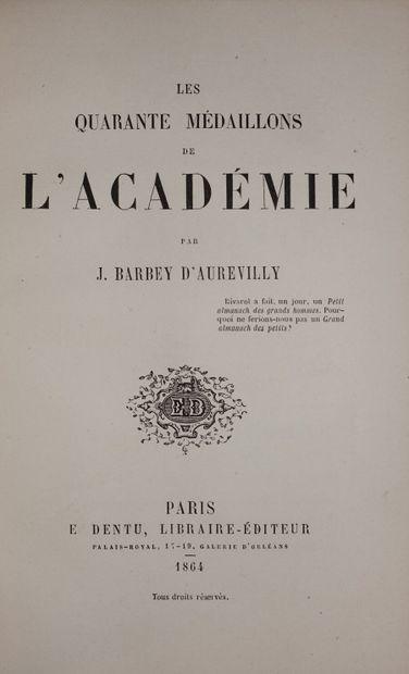 null BARBEY D'AUREVILLY Jules. Les Quarante médaillons de l'Académie. Paris. E. Dentu,...