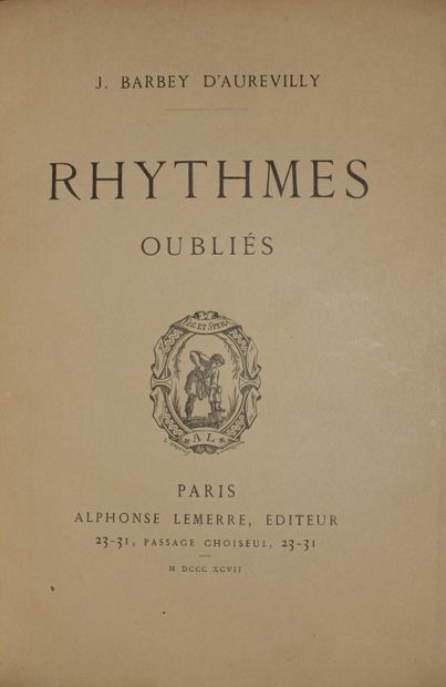 null BARBEY D'AUREVILLY Jules. Rythmes oubliés. Paris, A. Lemerre, 1897 ; in-8, reliure...