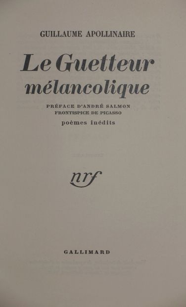 null APOLLINAIRE Guillaume. Le Guetteur mélancolique. Paris, Gallimard, 1952 ; in-12...