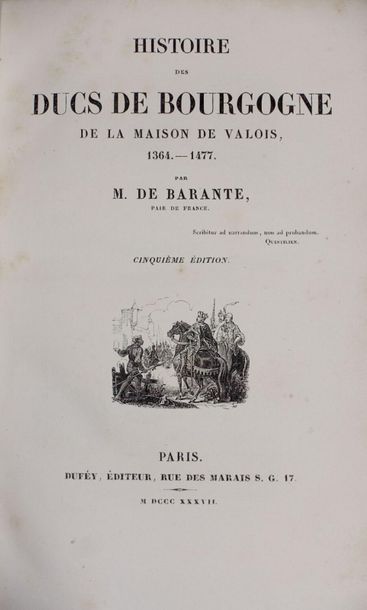 null Book meeting: 
M. de BARANTE, Histoire des ducs de Bourgogne, 5 volumes out...
