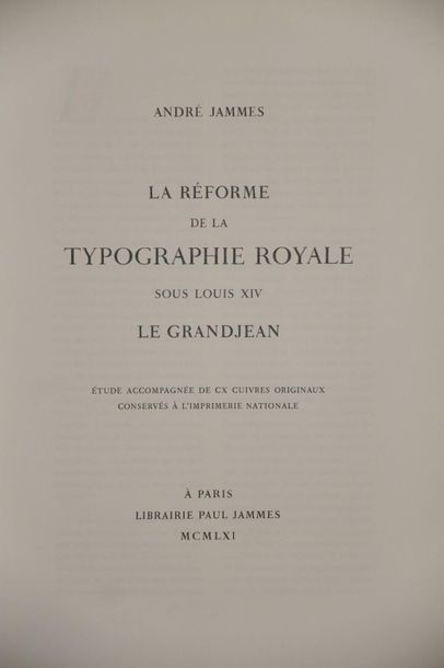null - André JAMMES. The Reform of Royal Typography under Louis XIV. Le Grandjean.
Paris,...