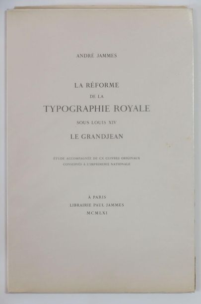 - André JAMMES. The Reform of Royal Typography...