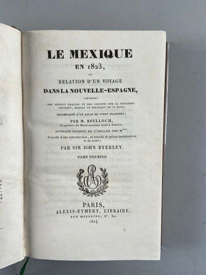 null BULLOCK William. Le Mexique en 1823, ou Relation d'un voyage dans la Nouvelle-Espagne,...