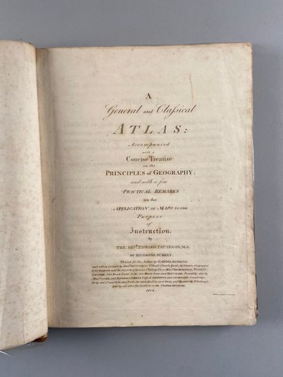 null ATLAS. Edward PATTESON. A general and classical atlas Richmond (Surrey), G.A....
