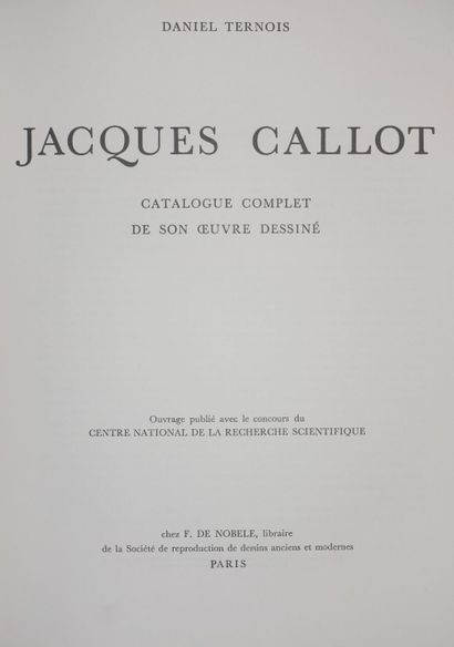 null TERNOIS Daniel. Jacques Callot. Catalogue complet de son oeuvre dessiné. Paris,...
