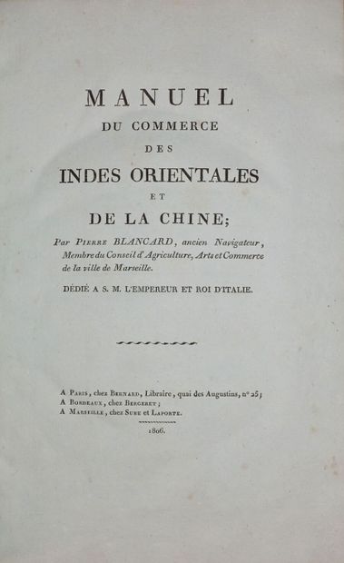 null BLANCARD Pierre. Manuel du commerce des Indes orientales et de la Chine. Paris,...