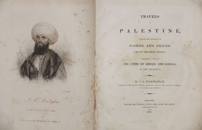 null BUCKINGHAM J.S. Travels in Palestine through the countries of Bashan and Gilead,...