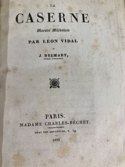 null VIDAL Léon and J. DELMART. The Barracks. Military manners. Paris, Mme Ch. Béchet,...
