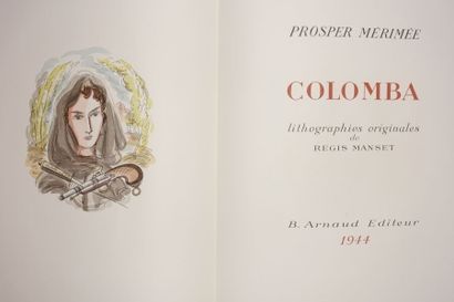 null Prosper MÉRIMÉE

Colomba. Lyon and Paris, B. Armand, 1944 

Large in-4 in sheets,...