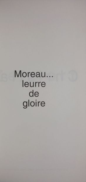 null ZEIMERT 

Moreau... leurre de gloire

Contenant une lithographie rehaussée,...