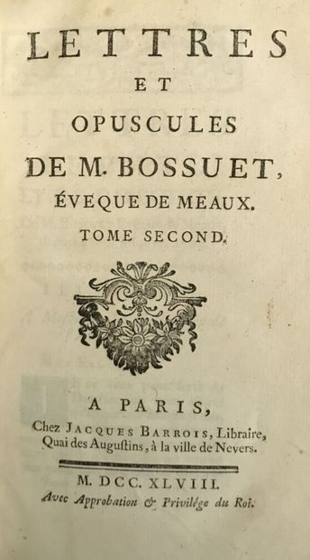 BOSSUET Jacques Bénigne

Lettres et Opuscules...