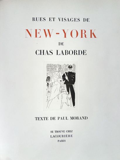 null MORAND Paul : Rues et visages de New York, ill. de Chas LABORDE. Paris, LACOURIÈRE,...