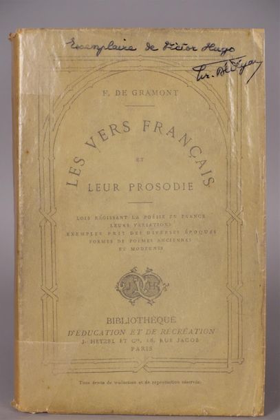 null [HUGO Victor]. - Ferdinand de GRAMONT. Les vers français et leurs prosodie....