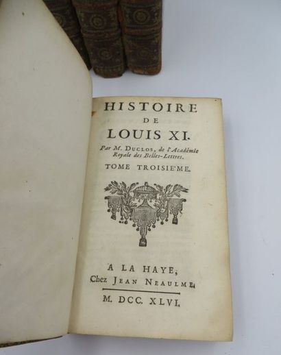 DUCLOS, Histoire de Louis XI, Paris, Les frères Guérin, 1745, 4 vol in - 8 DUCLOS,...