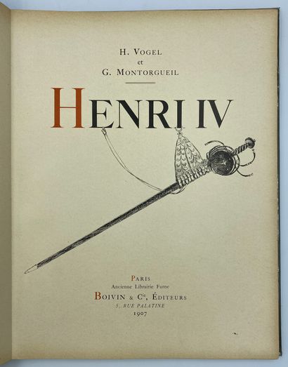 null [HENRI IV- MONTORGUEIL- VOGEL] 


Henri Roy de France et de Navarre, textes...