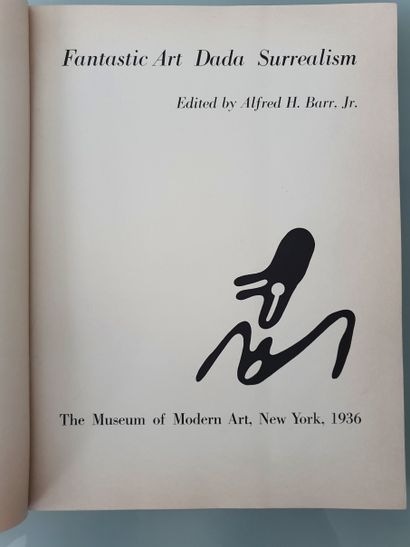 BARR. Fantastic Art dada Surrealism. New York, The museum of modern art, 1936, in-4,...