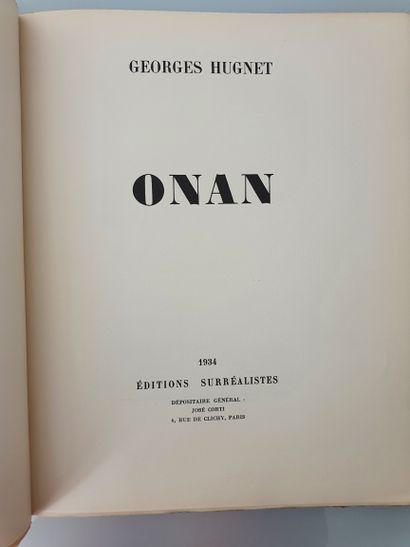 HUGNET (Georges). Onan. Paris, Editions surréalistes, 1934, in-4, br. couv. impr....