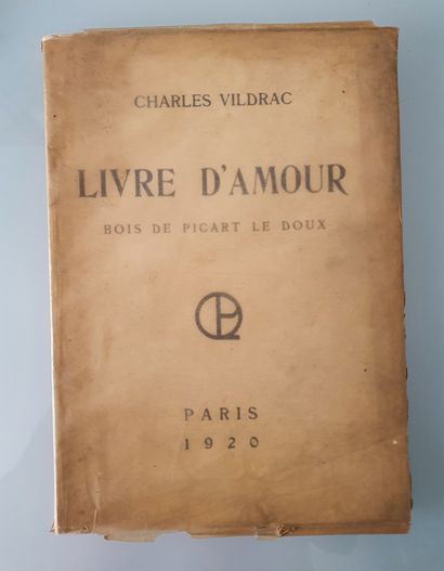 VILDRAC (Charles) - PICART LE DOUX. Livre d’amour. Bois de Picart Le Doux. Paris,...
