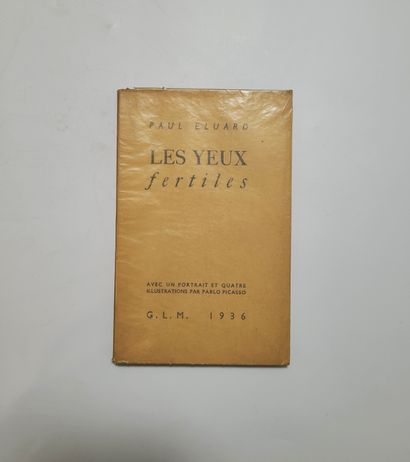 ELUARD (Paul). Les yeux fertiles. Paris, G.L.M., 1936, in-12, br. couv. impr.
Edition...