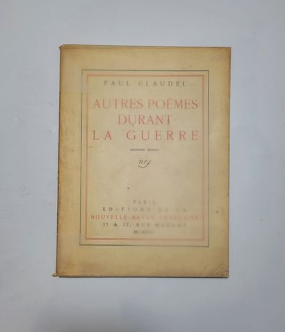 CLAUDEL (P.). Autres poèmes durant la guerre. Paris, NRF,1916, in-4, br. couv. impr.
Deuxième...