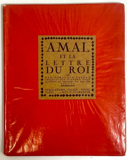 TAGORE. Amal et la lettre du roi. Traduction d’André Gide. Paris, Vogel, 1922, in-4,...