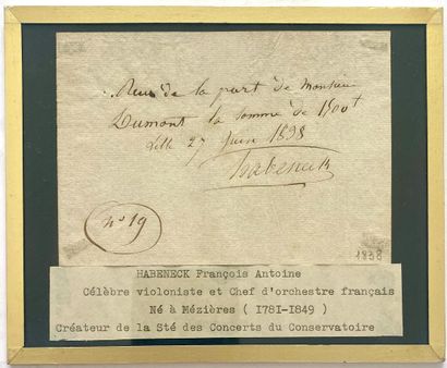 FRANÇOIS-ANTOINE HABENECK (1781-1849) 1 pièce, Lettre autographe signée, située et...