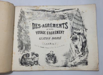 ¤ Gustave DORE (1832-1883) DES AGREMENTS D'UN VOYAGE D'AGREMENT
Arnaud de Vresse...