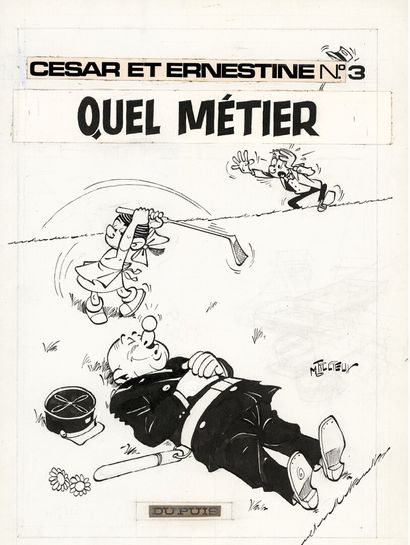 TILLIEUX MAURICE TILLIEUX

CÉSAR AND ERNESTINE

What a job! (T.3), Dupuis 1972

Original...