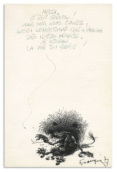 ANDRÉ FRANQUIN ANDRÉ FRANQUIN
Illustration originale, dédicace en hommage aux Idées...