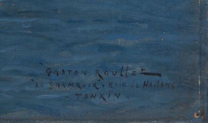 Gaston ROULLET Gaston ROULLET, (1847-1925). 
 "The Shamraer", Halong Bay, Tonkin.

Oil...