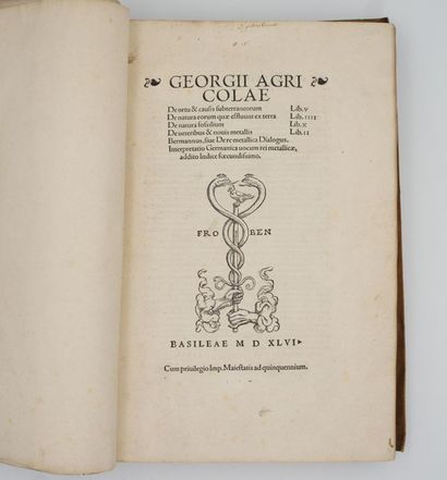 null AGRICOLA Georgius.
De Ortu causis subterraneorum. Bâle, Froben 1546. In-folio...