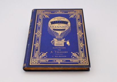 null NADAR (1820-1910). Histoire des ballons et des ascensions célèbres.
Dessins...