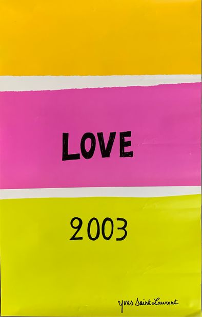 null 
Yves SAINT LAURENT (1936-2008), d'après


Love, 2003


Affiche "carte de vœux".


H....