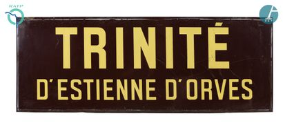  Une plaque émaillée Trinité d'Estienne d’Orves en fer avec lettres jaunes sur fond...