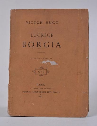 null [VICTOR HUGO]
"Lucrèce Borgia", par Victor Hugo, paru à Paris, chez Calman,...