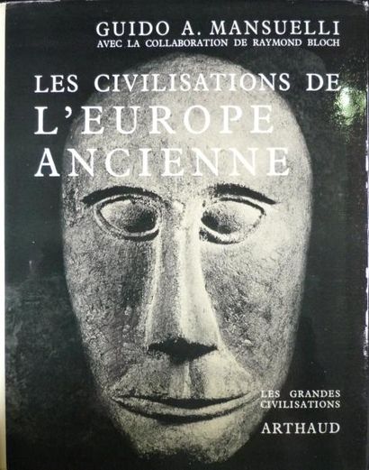 MANSUELLI Guido A. "Les civilisations de l'Europe ancienne", Artaud, 1967, 561 p,...