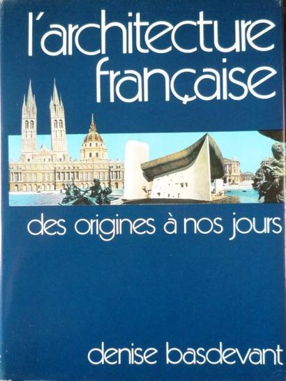 BASDEVANT Denise "L'Architecture française - Des origines à nos jours", Hachette,...