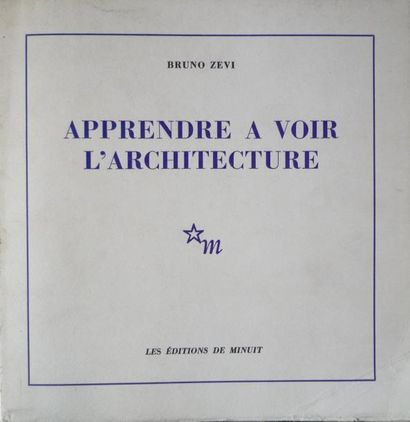 ZEVI Bruno "Apprendre à voir l'architecture", Les éditions de Minuit, 1959, 132 p,...