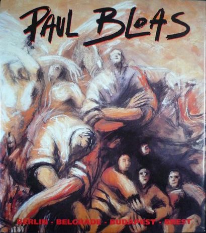 Collectif "Paul Bloas - Interventions peintures fragiles "insitu" Berlin - Belgrade...