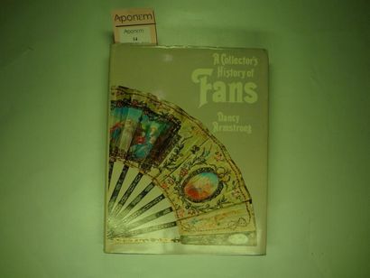 null A COLLECTOR'S HISTORY OF FANS Nancy Armstrong, 1974, Studio Vista, London