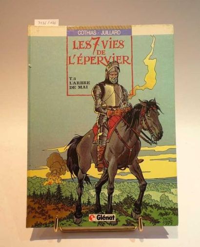 JUILLARD et COTHIAS "SEPT VIES DE L'EPERVIER (LES), L'arbre de Mai", éd. Glénat....