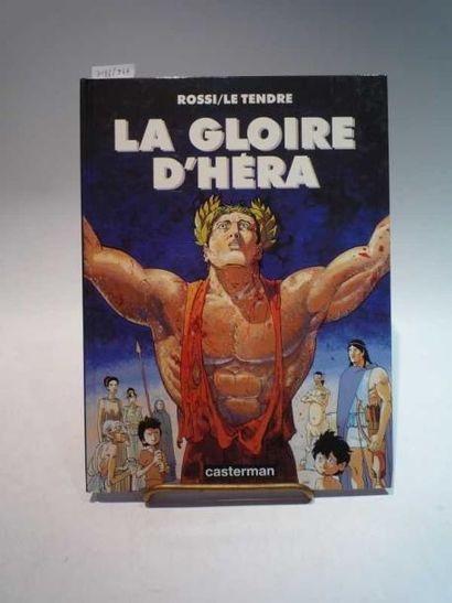 ROSSI/LE TENDRE "LA GLOIRE D'HERA". Casterman. Tome 1.EO. 1996. 8/10. Usures d'usage....