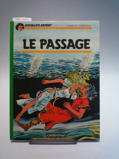 CRAENHALS "CHEVALIER ARDENT, Le Passage", Casterman. Usures d'usage. Bon état